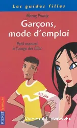 Garçons, mode d'emploi