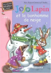 Jojo Lapin et le bonhomme de neige