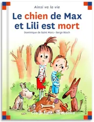 Le Chien de Max et Lili est mort