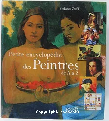 Petite encyclopédie des peintres de A à Z