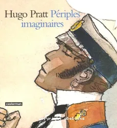 Hugo Pratt périples imaginaires