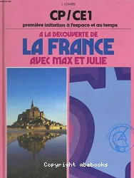 A la découverte de la France avec Max et Julie