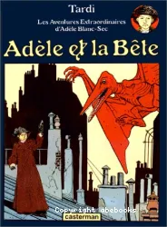 Adèle et la bête