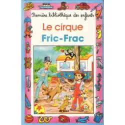 Le cirque fric-frac