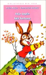 Jojo lapin fait fortune