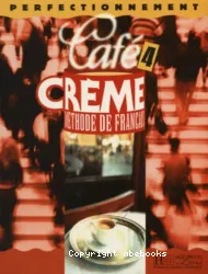 Café Crème 4 : Méthode de français