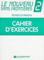 Le Nouveau Sans Frontières 2 : Cahier d'exercices