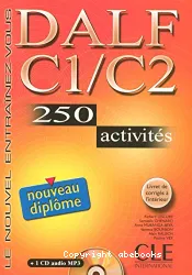 DALF C1/C2 : nouveau diplôme avec 250 activités