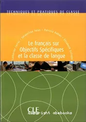 Le Français sur Objectifs Spécifiques et la classe de langue