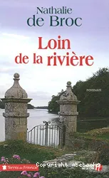 Loin de la rivière