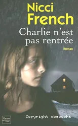 Charlie n'est pas rentrée