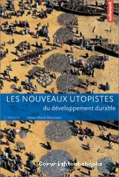 Les Nouveaux utopistes du développement durable