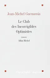 Le Club Des Incorrigibles Optimistes