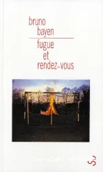 Fugue et rendez-vous