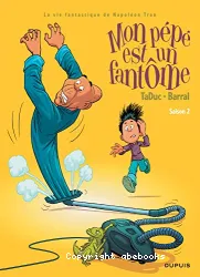 Mon pépé est un fantôme