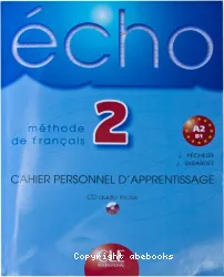 Echo : méthode de français. 2, : A2-B1