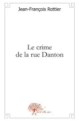 Le crime de la rue Danton