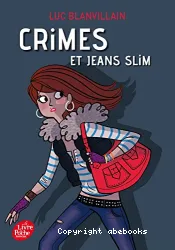 Crimes et jeans slim