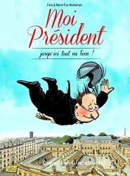 Moi, Président