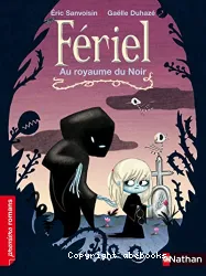 Fériel : au royaume du Noir