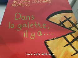 Dans la galette, il y a...