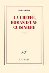 La Cheffe, roman d'une cuisinière