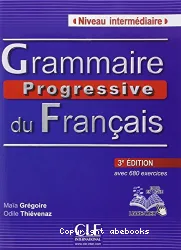 Grammaire progressive du français avec 680 exercices / Niveau Intermédiaire