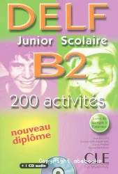 DELF B2 Junior Scolaire 200 activités