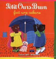 Petit Ours Brun fait une cabane