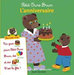 Petit Ours Brun L'anniversaire