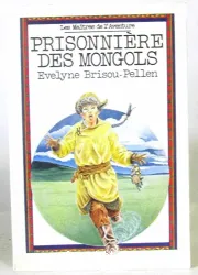 Prisonnière des Mongols