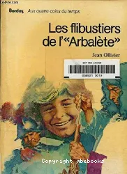 Les Flibustiers de l'Arbaléte