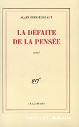 La Défaite de la Pensée