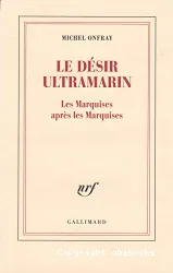 Le désir ultramarin