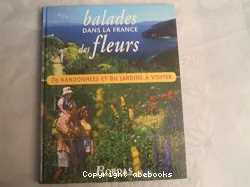 Balades dans la France des fleurs