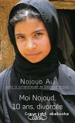 Moi Nojoud, 10 ans, divorcée