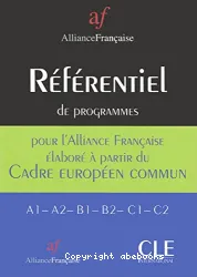 Référentiel des contenus d'apprentissage du FLE en rapport avec les six niveaux du Conseil de l'Europe, à l'usage des enseignants de FLE