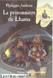 La Prisonnière de Lhassa