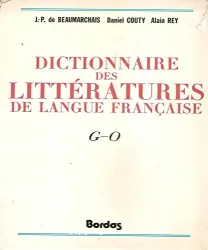 Dictionnaire des Littératures de langue française : G-O