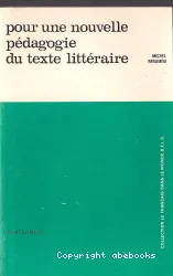 Pour une nouvelle pédagogie du texte littéraire