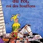 Bouffon du roi, roi des bouffons