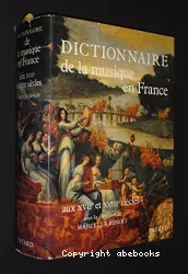 Dictionnaire de la musique en France aux XVII et XVIII siècles