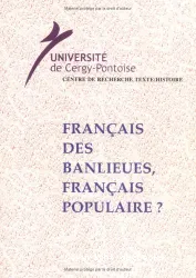 Français des banlieues, français populaire ?