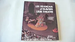 Les Français à travers leur théâtre