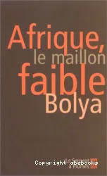 Afrique, le maillon faible