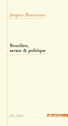 Bourdieu, savant et politique