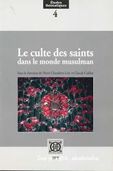 Le Culte de saints dans le monde musulman