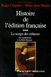 Le Temps des éditeurs Du romantisme à la Belle Epoque