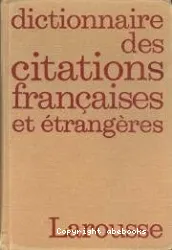 Dictionnaire des citations françaises et étrangères