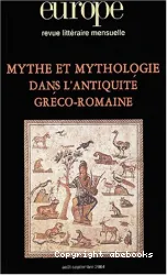 Mythe et mythologie dans l'antiquité gréco-romaine